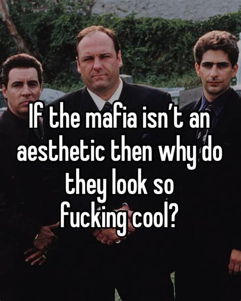 why the mafia isn't an aesthetic